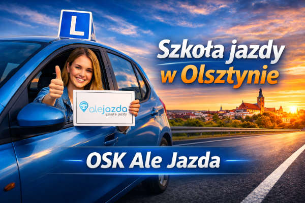 Nauka jazdy Olsztyn kurs prawa jazdy Ale Jazda
